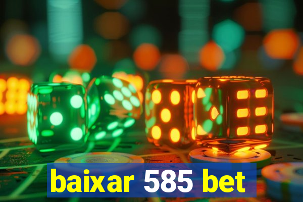 baixar 585 bet